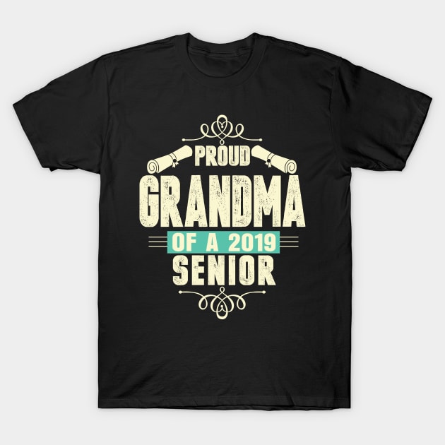 Funny Graduation 2019 TShirt Gift Proud Grandma Of A Senior T-Shirt by lateefo